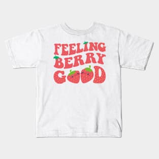 Feeling Berry Good Strawberry Festival Season Women Girls Kids T-Shirt